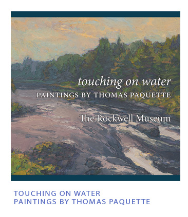 Touching on Water: Paintings by Thomas Paquette